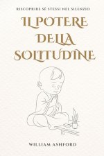 Il Potere della Solitudine