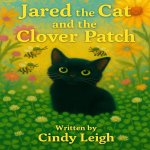 Jared the Cat and the Clover Patch
