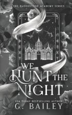 We Hunt The Night