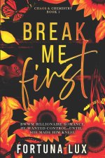 Break Me First