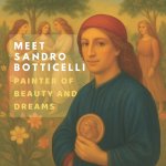 Meet Sandro Botticelli