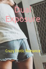 Dual Exposure