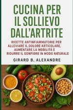 Cucina per il sollievo dall'artrite