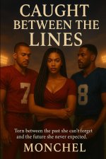 Caught Between the Lines