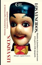 Los vencidos/ Les vaincus