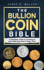 The Bullion Coin Bible