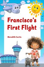 Francisco's First Flight