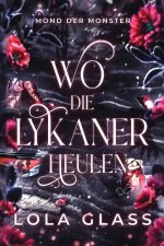 Wo die Lykaner Heulen