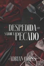 Despedida con sabor a pecado