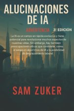 ALUCINACIONES DE LA INTELIGENCIA ARTIFICIAL 3A. EDICION