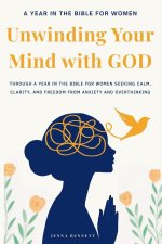 Unwinding your Mind with God