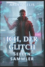 Ich, der Glitch