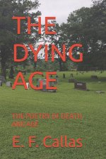 THE DYING AGE