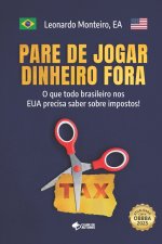 PARE DE JOGAR DINHEIRO FORA