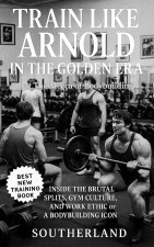Train Like Arnold in the Golden Era at The Mecca of Bodybuilding