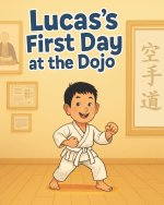 Lucas's First Day at Dojo