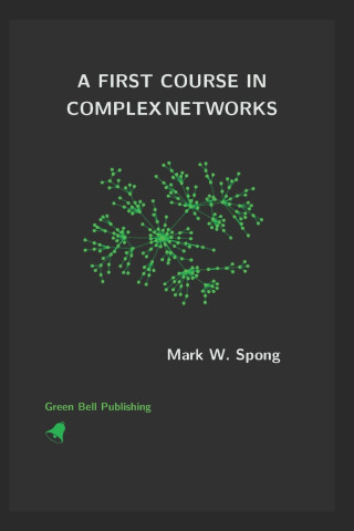 A First Course in Complex Networks