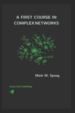 A First Course in Complex Networks