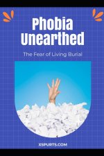 Phobia Unearthed