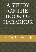 A STUDY OF THE BOOK OF HABAKKUK