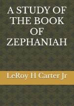 A STUDY OF THE BOOK OF ZEPHANIAH