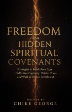 Freedom from Hidden Spiritual Covenants