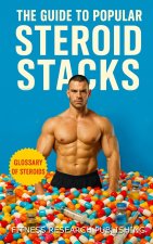The Guide to Popular Steroid Stacks