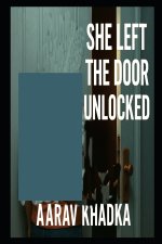 She Left the Door Unlocked