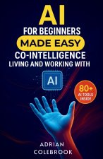AI for Beginners Made Easy