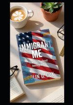 Immigrant Me