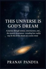 THIS UNIVERSE IS GOD'S DREAM