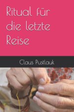 Ritual für die letzte Reise