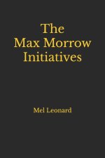 The Max Morrow Initiative