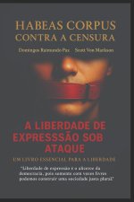 HABEAS CORPUS CONTRA A CENSURA