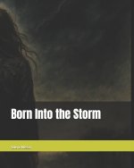 Born Into the Storm