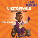 I AM M.A.D.E. to Be Unstoppable