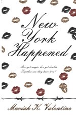 New York Happened
