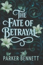 The Fate of Betrayal