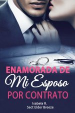Enamorada de Mi Esposo por Contrato