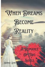 When Dreams Become Reality