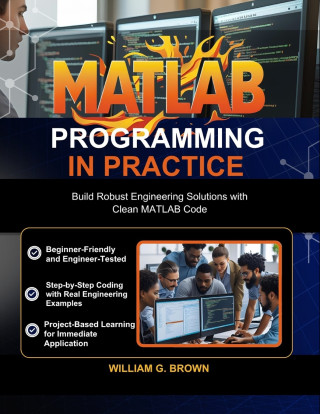 MATLAB PROGRAMMING IN PRACTICE