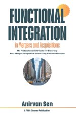 Functional Integration in Mergers and Acquisitions