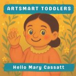 Hello Mary Cassatt