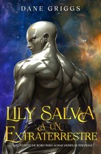 Lily Salva a un Extraterrestre
