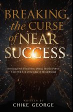 Breaking the Curse of Near Success