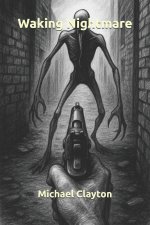 Waking Nightmare