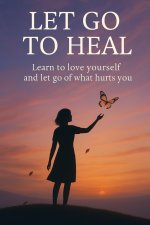 Let Go to Heal