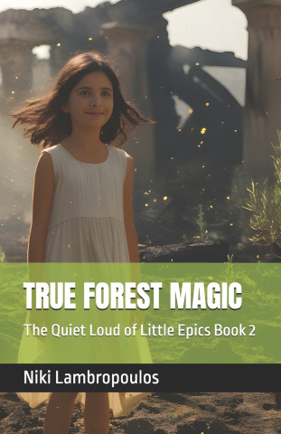 TRUE FOREST MAGIC