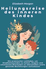 Heilungsreise des inneren Kindes