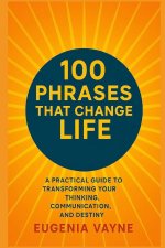 100 PHRASES THAT CHANGE LIFE